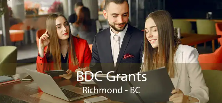 BDC Grants Richmond - BC