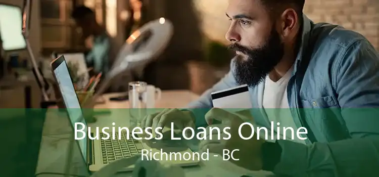 Business Loans Online Richmond - BC